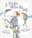 A Pet for Miss Wright - Judy Young, Andréa Wesson