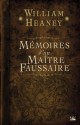 Mémoires d'un maître faussaire - William Heaney, Mélanie Fazi, Fabrice Borio