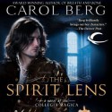 The Spirit Lens - Carol Berg, David DeVries