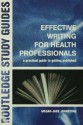 Effective Writing for Health Professionals: A Practical Guide to Getting Published - Megan-Jane Johnstone