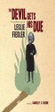 The Devil Gets His Due: The Uncollected Essays of Leslie Fiedler - Leslie A. Fiedler, Samuele Pardini