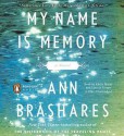 My Name Is Memory - Ann Brashares, Kathe Mazur, Lincoln Hoppe