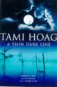 A Thin Dark Line - Tami Hoag