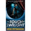 The Touch of Twilight - Vicki Pettersson