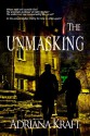 The Unmasking - Adriana Kraft