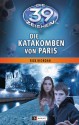 Die 39 Zeichen - Die Katakomben von Paris: Band 1 (German Edition) - Rick Riordan, Bernd Stratthaus