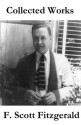 The Collected works of F.Scott Fitzgerald - F. Scott Fitzgerald