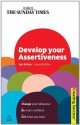 Develop Your Assertiveness (Creating Success) - Sue Bishop