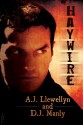 Haywire - A.J. Llewellyn, D.J. Manly