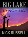 Big Lake Lynching - Nick Russell