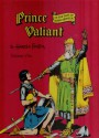 Prince Valiant in the Days of Kings Arthur, Volume 1 - Hal Foster