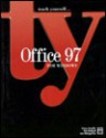 Teach Yourself... Office 97 for Windows (Teach Yourself...(Mis Press)) - Corey Sandler, Tom Badgett, Jan Weingarten