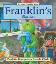 Franklin's Blanket - Paulette Bourgeois, Brenda Clark