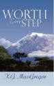 Worth Every Step - K.G. MacGregor