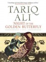 Night of the Golden Butterfly - Tariq Ali