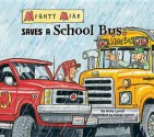 Mighty Mike Saves a School Bus eBook - Kelly Lynch, Lynch Casey