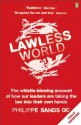 Lawless World: Making and Breaking Global Rules - Philippe Sands