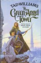 To Green Angel Tower - Tad Williams