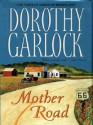 Mother Road - Dorothy Garlock