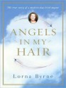 Angels in My Hair (Audio) - Lorna Byrne, Sile Bermingham