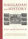 Haggadah and History - Yosef Hayim Yerushalmi