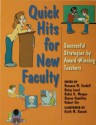 Quick Hits for New Faculty - Rosanne M. Cordell, Elisabeth M. Lucal, Robin K. Morgan, Sharon Hamilton