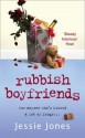 Rubbish Boyfriends - Jessie Jones