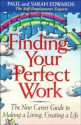 Finding Your Perfect Work (Working from Home) - Paul Edwards, Sarah Edwards