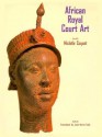 African Royal Court Art - Michele Coquet, Jane Marie Todd