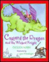 Custard the Dragon and the Wicked Knight - Ogden Nash, Lynn M. Munsinger