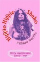 Hippie Hippie Shake - Richard Neville