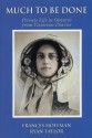 Much to Be Done: Private Life in Ontario From Victorian Diaries - Hoffman Frances, Ryan Taylor