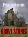 Grave Stones - Priscilla Masters