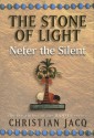 Nefer the Silent (Stone of Light, #1) - Christian Jacq