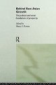 Behind East Asian Growth: The Political and Social Foundations of Prosperity - Henry S. Rowan