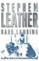 Hard Landing - Stephen Leather