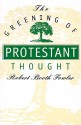 The Greening of Protestant Thought - Robert Booth Fowler