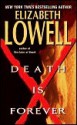 Death Is Forever - Elizabeth Lowell