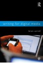 Writing for Digital Media - Brian Carroll