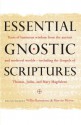 Essential Gnostic Scriptures - Willis Barnstone, Marvin Meyer