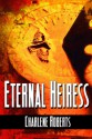 Eternal Heiress - Charlene Roberts