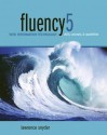 Fluency 5 with Information Technology: Skills, Concepts, and Capabilities, 5th Edition - Lawrence Snyder