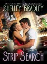 Strip Search - Shayla Black, Shelley Bradley