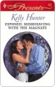 Exposed: Misbehaving with the Magnate (Harlequin Presents) - Kelly Hunter