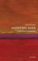 Modern War: A Very Short Introduction (Very Short Introductions) - Richard English