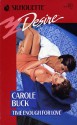 Time Enough For Love (Harlequin Desire, No. 565) - Carole Buck