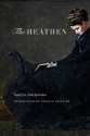 The Heathen: A Novel - Narcyza Żmichowska, Ursula Phillips