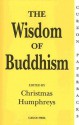 The Wisdom of Buddhism - Christmas Humphreys