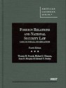 Franck, Glennon, Murphy and Swaine's Foreign Relations and National Security Law: Cases, Materials, and Simulations, 4th - Thomas M. Franck, Michael J. Glennon, Sean D. Murphy