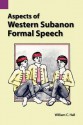 Aspects of Western Subanon Formal Speech - William C. Hall